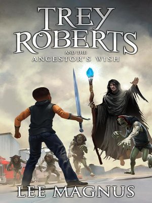 cover image of Trey Roberts and the Ancestor's Wish